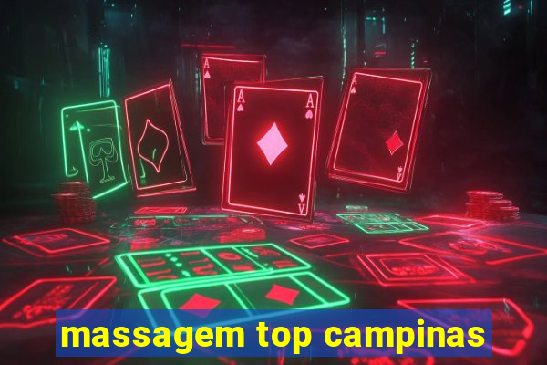 massagem top campinas